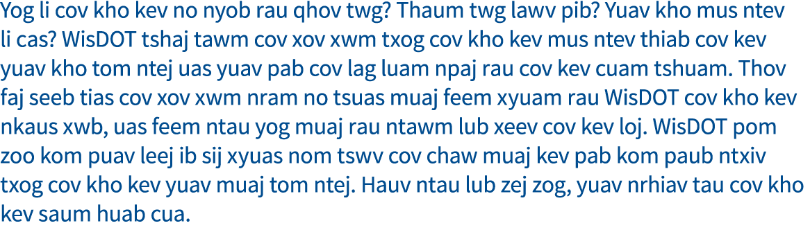 Yog li cov kho kev no nyob rau qhov twg  Thaum twg lawv pib  Yuav kho mus ntev li cas  WisDOT tshaj tawm cov xov xwm    