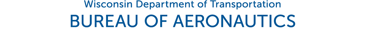 Wisconsin Department of Transportation BUREAU OF AERONAUTICS