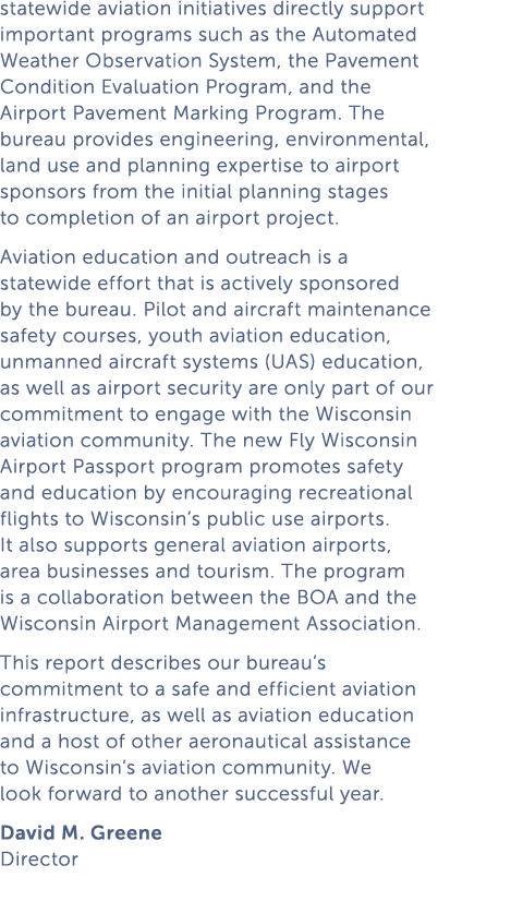 statewide aviation initiatives directly support important programs such as the Automated Weather Observation System     