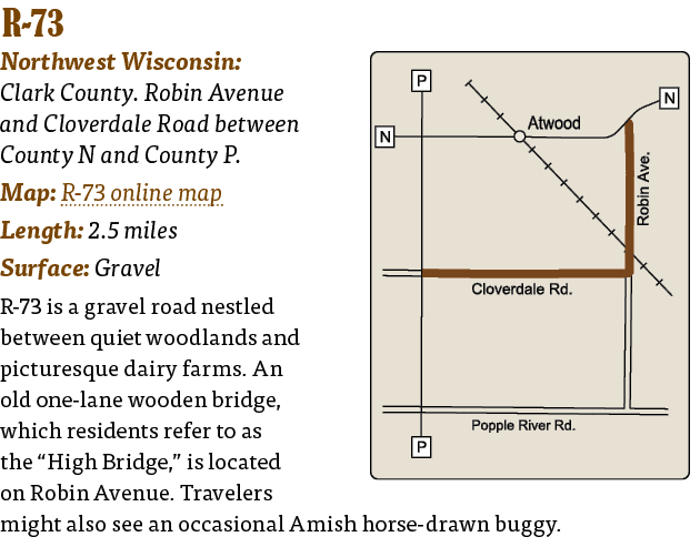  R-73  Northwest Wisconsin: Clark County  Robin Avenue and Cloverdale Road between County N and County P  Map: R-73    