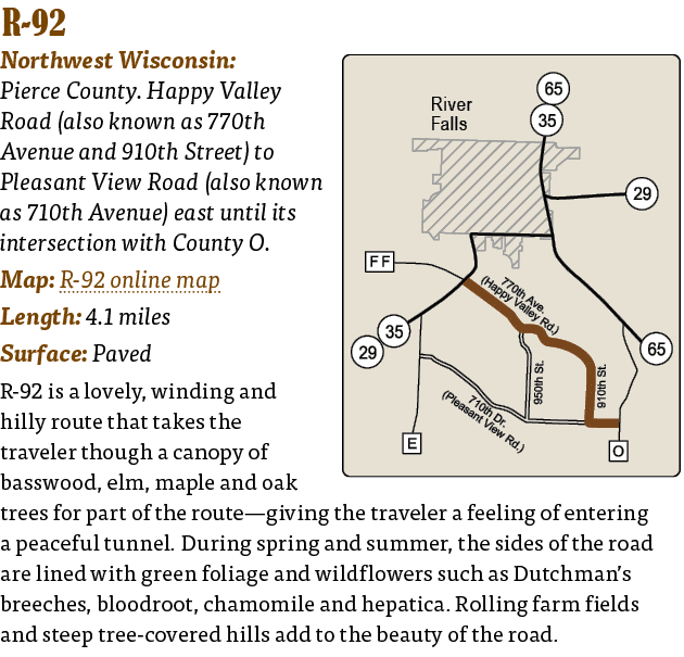   R-92  Northwest Wisconsin: Pierce County  Happy Valley Road (also known as 770th Avenue and 910th Street) to Pleasa   