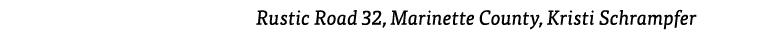 Rustic Road 32, Marinette County, Kristi Schrampfer