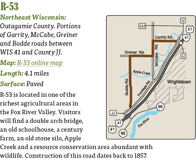   R-53  Northeast Wisconsin: Outagamie County  Portions of Garrity, McCabe, Greiner and Bodde roads between WIS 41 an   