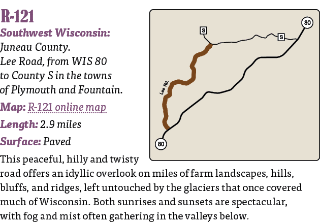    R-121 Southwest Wisconsin: Juneau County  Lee Road, from WIS 80 to County S in the towns of Plymouth and Fountain    