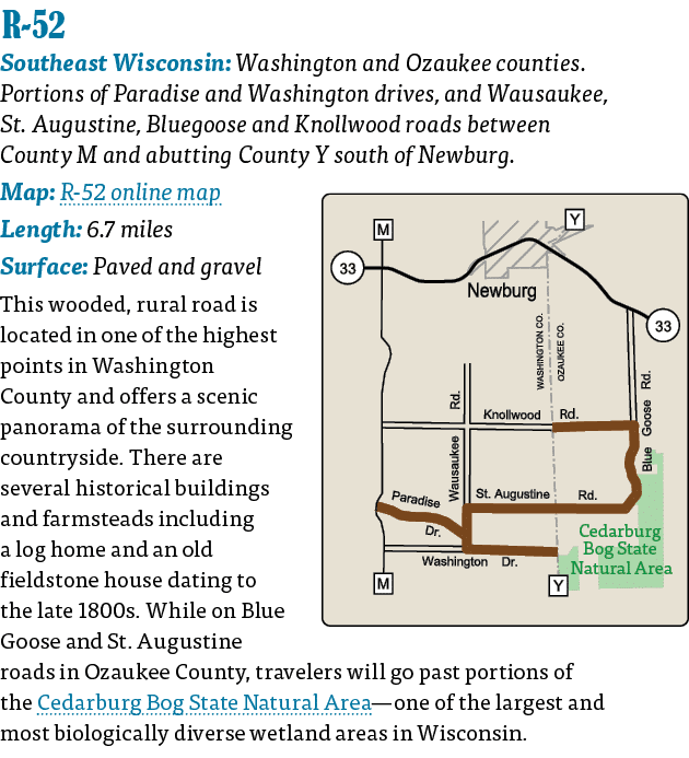  R-52  Southeast Wisconsin: Washington and Ozaukee counties  Portions of Paradise and Washington drives, and Wausauke   