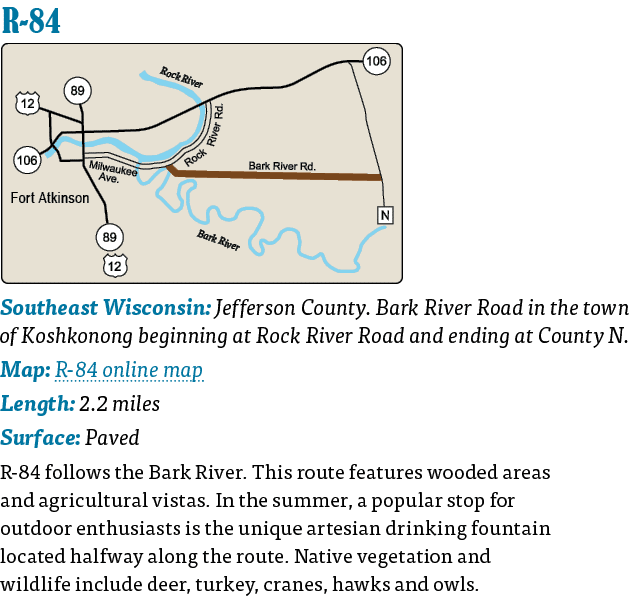   R-84  Southeast Wisconsin: Jefferson County  Bark River Road in the town of Koshkonong beginning at Rock River Road   
