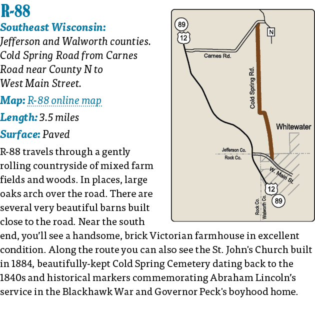    R-88 Southeast Wisconsin: Jefferson and Walworth counties  Cold Spring Road from Carnes Road near County N to West   