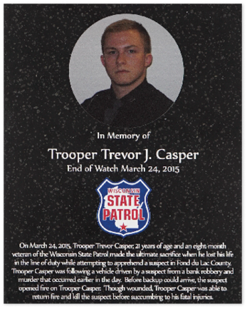 Wall of Honor  In memory of Trooper Trevor J  Casper