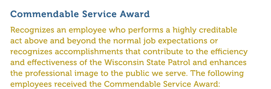 Commendable Service Award Recognizes an employee who performs a highly creditable act above and beyond the normal job   