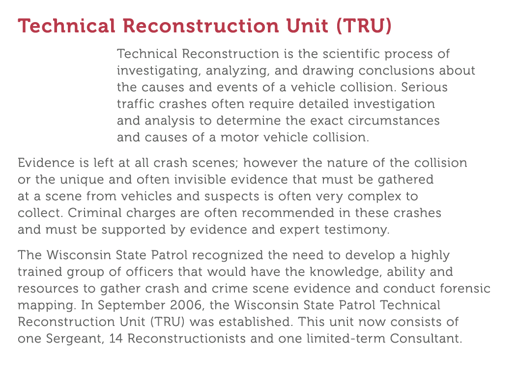 Technical Reconstruction Unit  TRU  Technical Reconstruction is the scientific process of investigating  analyzing  a   