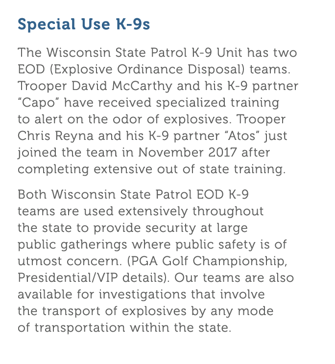 Special Use K-9s The Wisconsin State Patrol K-9 Unit has two EOD  Explosive Ordinance Disposal  teams  Trooper David    