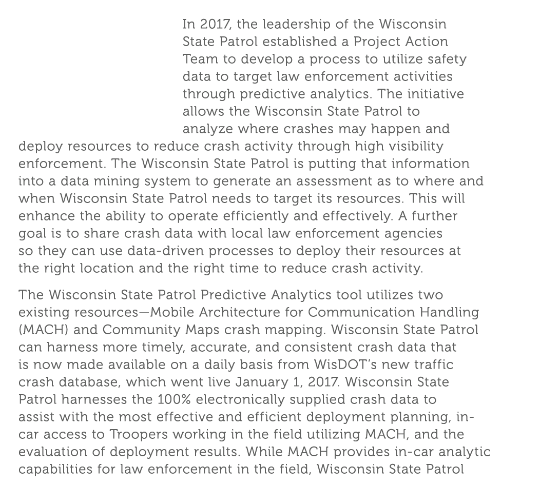 In 2017  the leadership of the Wisconsin State Patrol established a Project Action Team to develop a process to utili   