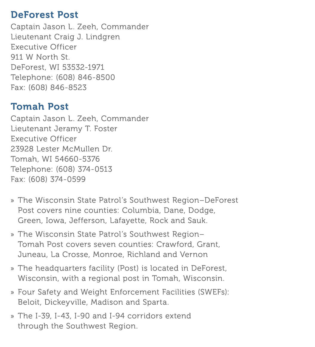 DeForest Post Captain Jason L  Zeeh  Commander Lieutenant Craig J  Lindgren Executive Officer 911 W North St  DeFores   