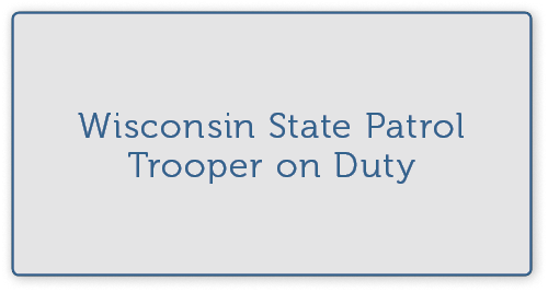 Wisconsin State Patrol Trooper on Duty